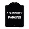 Signmission 10 Minute Parking Heavy-Gauge Aluminum Architectural Sign, 24" x 18", BW-1824-24636 A-DES-BW-1824-24636 - alternate 1
